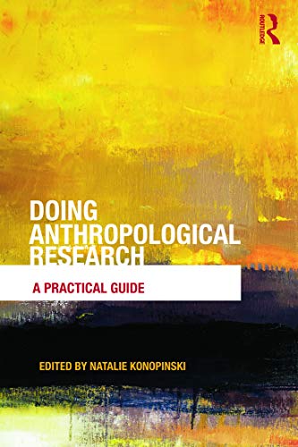 Doing Anthropological Research: A Practical Guide von Routledge